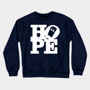 Hope - the doctor Crewneck Sweatshirt